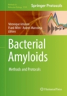 Bacterial Amyloids : Methods and Protocols - Book