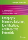 Endophytic Microbes: Isolation, Identification, and Bioactive Potentials - Book