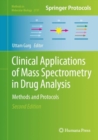 Clinical Applications of Mass Spectrometry in Drug Analysis : Methods and Protocols - Book