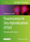 Fluorescence In Situ Hybridization (FISH) : Methods and Protocols - Book