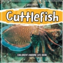 Cuttlefish : Children's Marine Life Book - Book