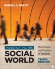 Investigating the Social World : The Process and Practice of Research - eBook