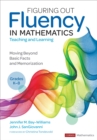 Figuring Out Fluency in Mathematics Teaching and Learning, Grades K-8 : Moving Beyond Basic Facts and Memorization - Book