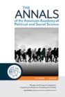 The ANNALS of the American Academy of Political and Social Science : Refugee and Immigrant Integration: Unpacking the Research, Translating It into Policy - Book