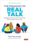 The Pedagogy of Real Talk : Engaging, Teaching, and Connecting With Students At-Promise - eBook