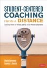 Student-Centered Coaching From a Distance : Coaching Moves for Virtual, Hybrid, and In-Person Classrooms - Book
