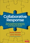 Collaborative Response : Three Foundational Components That Transform How We Respond to the Needs of Learners - eBook