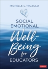 Social Emotional Well-Being for Educators - eBook
