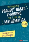 Bringing Project-Based Learning to Life in Mathematics, K-12 - Book