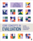 Core Concepts in Evaluation : Classic Writings and Contemporary Commentary - Book