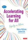 Accelerating Learning for All, PreK-8 : Equity in Action - Book