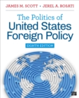 The Politics of United States Foreign Policy - Book