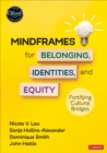 Mindframes for Belonging, Identities, and Equity : Fortifying Cultural Bridges - eBook