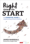 Right From the Start : The Essential Guide to Implementing School Initiatives - Book