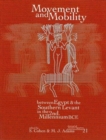 Movement and Mobility Between Egypt and the Southern Levant in the Second Millennium BCE - Book
