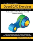 OpenSCAD Exercises : 200 3D Practice Drawings For OpenSCAD and Other Feature-Based 3D Modeling Software - Book