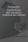 Forensic Ballistics : (300 Very-Short Answer Questions) - Book