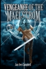 Vengeance of the Maelstrom : Tragic Heroes: Book Two - Book