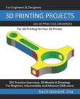3D Printing Projects : 200 3D Practice Drawings For 3D Printing On Your 3D Printer - Book