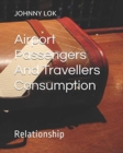 Airport Passengers And Travellers Consumption : Relationship - Book