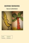 Bernie Banana has an adventure - Book