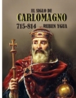 El Siglo de Carlomagno : 715- 814 - Book