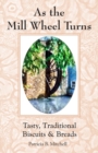 As the Mill Wheel Turns - Book