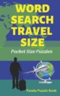 Word Search Travel size : Pocket Size Puzzles - Book
