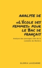 Analyse de L'ecole des femmes pour le Bac de francais : Analyse des passages cles de la comedie de Moliere - Book