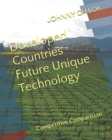 Developed Countries Future Unique Technology : Competitive Comparision - Book