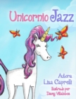 Unicornio Jazz : En espa?ol para los padres y ni?as - Book