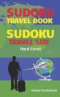 Sudoku Travel Book - Hard Level : Sudoku Travel Size - Book