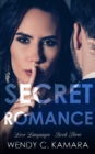 Secret Romance : A Contemporary Romance Story - Book
