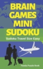 Brain Games Mini Sudoku : Sudoku Travel Size Easy - Book