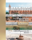 Practica Dibujo [Color] - XL Libro de ejercicios 46 : Mallorca - Book