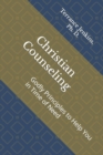 Christian Counseling : Godly Principles to Help You in Time of Need - Book