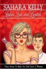 Ladies, Lust and Lipstick - Book
