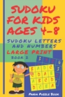 Sudoku For Kids Ages 4-8 - Sudoku Letters And Numbers : Sudoku Kindergarten - Brain Games large print sudoku - Book 2 - Book