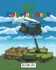 Army Coloring Book : Military Design Coloring Book For Kids 4-8, Tanks, Helicopters, Soldiers, Guns, Navy, Planes, Ships, Helicopters - Book