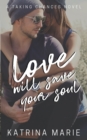 Love Will Save Your Soul - Book