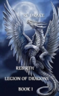 Rebirth : Legion of Dragons Book I - Book