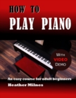 How to Play Piano : An easy course for adult beginners - Book