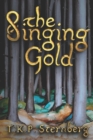 The Singing Gold : Book 1 in the series Pathfinder of Svitjod - Book