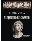 Alejandro El Grande : CRONOLOGIA- 400- 265 aC. - Book