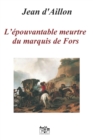 L'Epouvantable Meurtre Du Marquis de Fors : Les enquetes de Louis Fronsac - Book