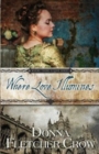 Where Love Illumines - Book