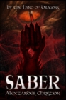 By the Hand of Dragons : Saber - Book