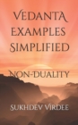 Vedanta Examples Simplified : Non-Duality - Book