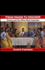 From Niger to Nigger : Simeon And The Other Black Apostles - Book