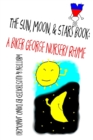 The Sun, Moon, & Stars Book : A Biker George Nursery Rhyme - Book